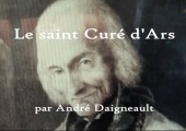 Le SAINT CURÉ D’ARS – La miséricorde de Dieu et le sacrement du pardon / ANDRÉ DAIGNEAULT, ptre