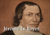 Jérôme Le Royer de la Dauversière (2/2) / Pierre Desroches