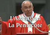 L’Ascension et la Pentecôte / Pape François