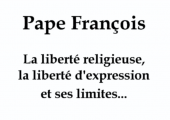 Les limites à la liberté d’expression / Pape François