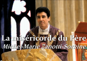 La miséricorde du Père / Michel-Marie Zanotti-Sorkine (108e)