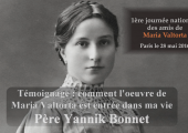 Témoignage sur Maria Valtorta / Père Yannik Bonnet