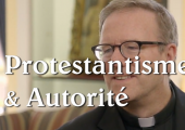 Protestantisme et autorité : 30,000 dénominations / Father Barron (4e)