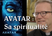 Le film AVATAR : spiritualité d’Hollywood / Robert Barron (10e)