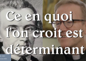 Ce en quoi l’on croit est déterminant / Robert Barron (14e)
