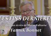 LES FINS DERNIÈRES dans Maria Valtorta / Père Yannik Bonnet