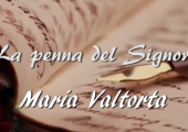 MARIA VALTORTA – Video biografia valtortiana (60 foto di achivio)