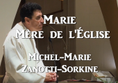 Marie, Mère de l’Église / Michel-Marie Zanotti-Sorkine