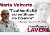 L’authenticité scientifique des écrits de Maria Valtorta / Jean-François Lavère