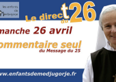 Medjugorje – Message du 25 novembre 2022 de la Vierge Marie / Emmanuel Maillard