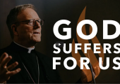 God Suffers for Us / Robert Barron (24th TO-B) 12 septembre 2021 (170e)