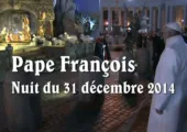 Nuit du 31 décembre 2014 / Pape François