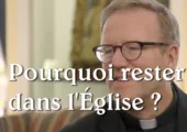 Pourquoi rester dans l’Église ? / Robert Barron (8e)